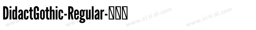 DidactGothic-Regular字体转换 DidactGothic-Regular字体转换