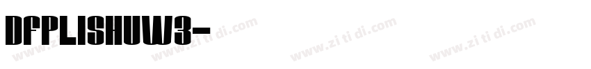 DFPLiShuW3字体转换