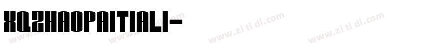 XQzhaopaitiALi字体转换