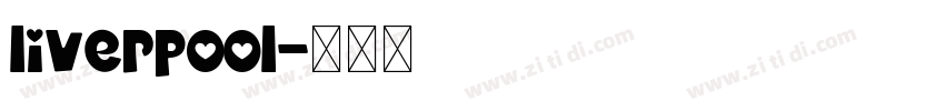 liverpool字体转换