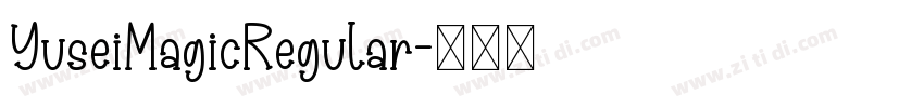 YuseiMagicRegular字体转换