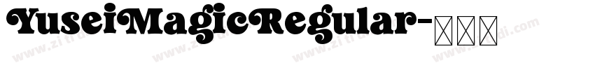 YuseiMagicRegular字体转换