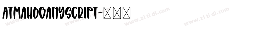 AtMahoganyScript字体转换