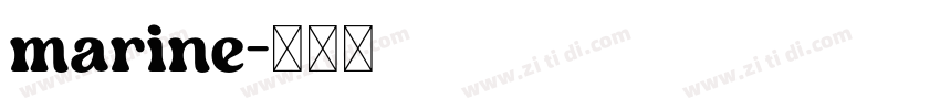 marine字体转换