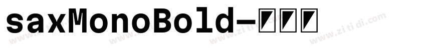 saxMonoBold字体转换