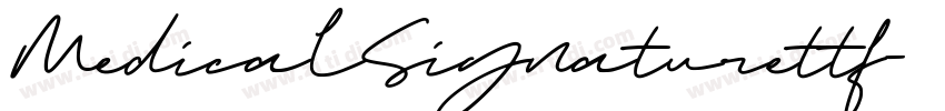 MedicalSignaturettf字体转换