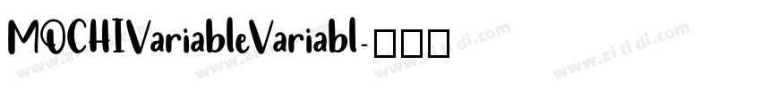 MOCHIVariableVariabl字体转换