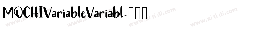 MOCHIVariableVariabl字体转换