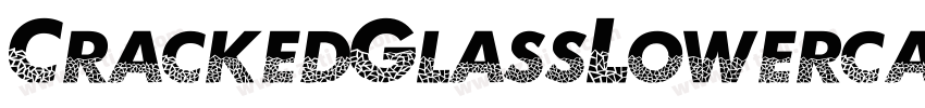 CrackedGlassLowerca字体转换