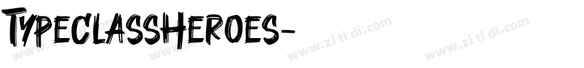 TypeClassHeroes字体转换