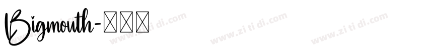 Bigmouth字体转换