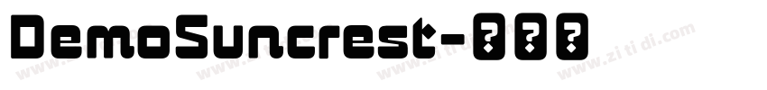 DemoSuncrest字体转换 DemoSuncrest字体转换