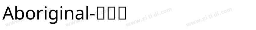 Aboriginal字体转换