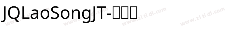 JQLaoSongJT字体转换