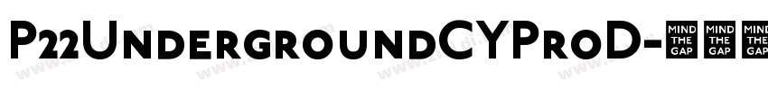 P22UndergroundCYProD字体转换
