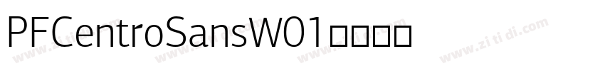 PFCentroSansW01字体转换 PFCentroSansW01字体转换