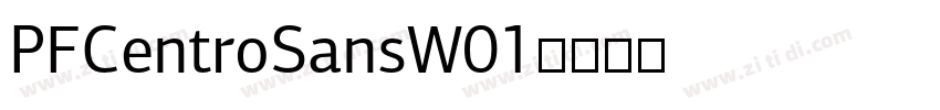 PFCentroSansW01字体转换 PFCentroSansW01字体转换