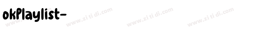 okPlaylist字体转换