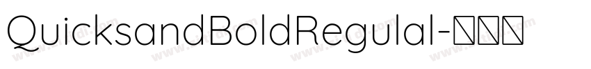 QuicksandBoldRegulal字体转换