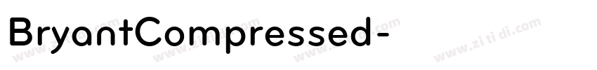 BryantCompressed字体转换