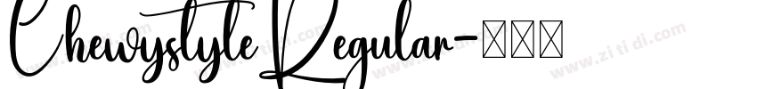 ChewystyleRegular字体转换