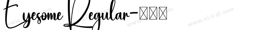 EyesomeRegular字体转换 EyesomeRegular字体转换