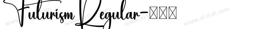 FuturismRegular字体转换 FuturismRegular字体转换