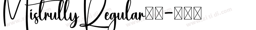 MistrullyRegular下载字体转换