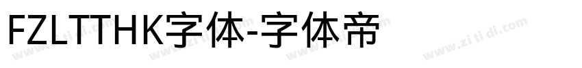 FZLTTHK字体字体转换