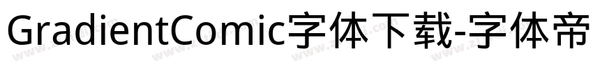 GradientComic字体下载字体转换