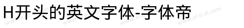 H开头的英文字体字体转换