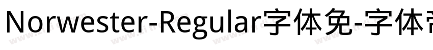 Norwester-Regular字体免字体转换