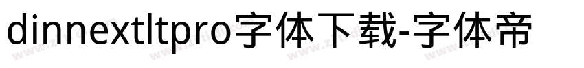 dinnextltpro字体下载字体转换