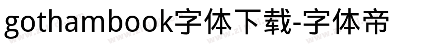 gothambook字体下载字体转换