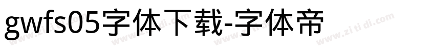 gwfs05字体下载字体转换
