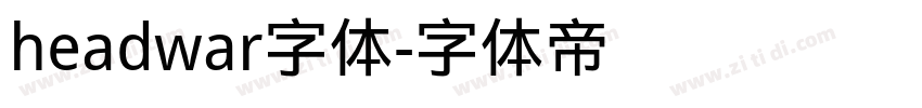 headwar字体字体转换