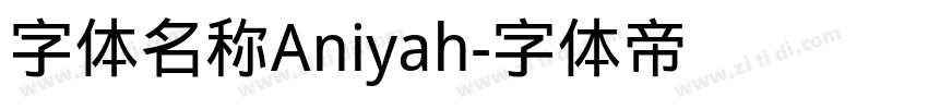 字体名称Aniyah字体转换