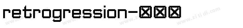 retrogression字体转换