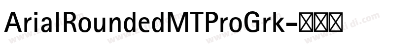 ArialRoundedMTProGrk字体转换