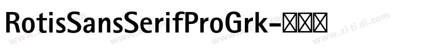 RotisSansSerifProGrk字体转换