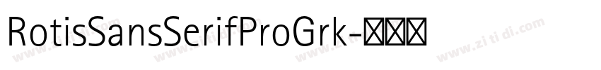 RotisSansSerifProGrk字体转换