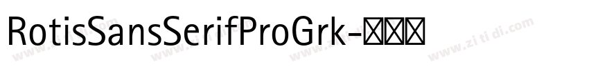 RotisSansSerifProGrk字体转换