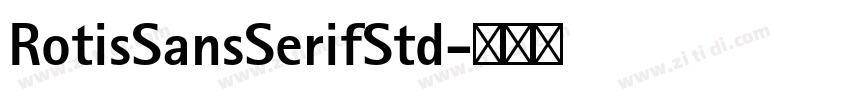 RotisSansSerifStd字体转换