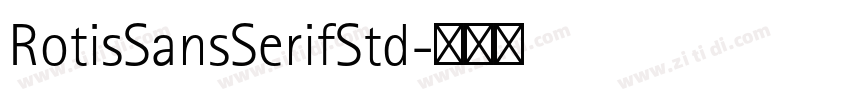 RotisSansSerifStd字体转换