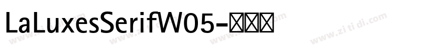 LaLuxesSerifW05字体转换