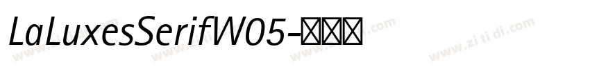 LaLuxesSerifW05字体转换