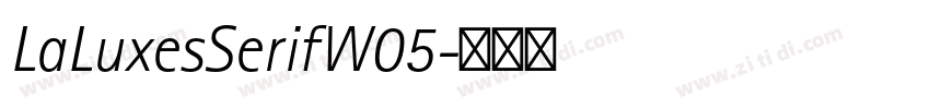 LaLuxesSerifW05字体转换