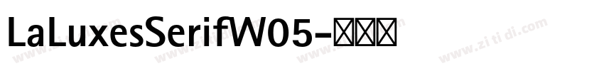 LaLuxesSerifW05字体转换