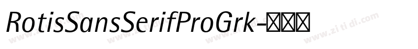 RotisSansSerifProGrk字体转换