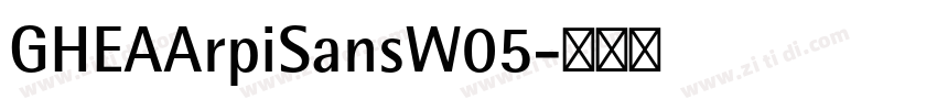 GHEAArpiSansW05字体转换